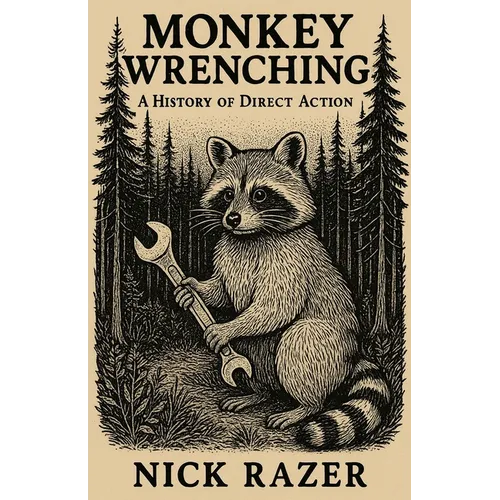 Monkey Wrenching