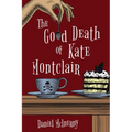 The Good Death of Kate Montclair