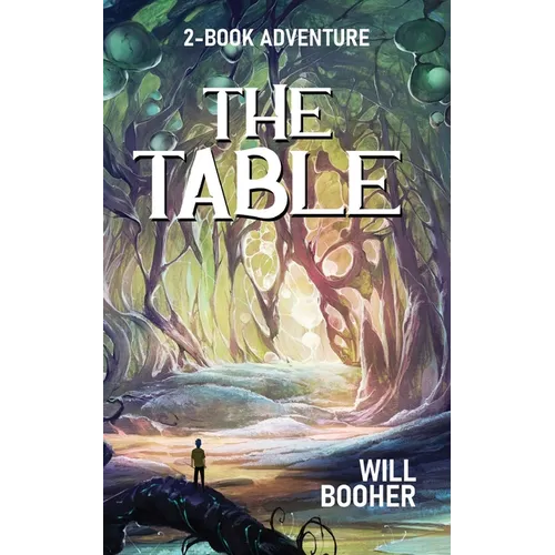 The Table: A Two-Book Adventure