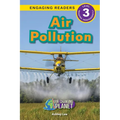 Air Pollution: Our Changing Planet (Engaging Readers, Level 3)