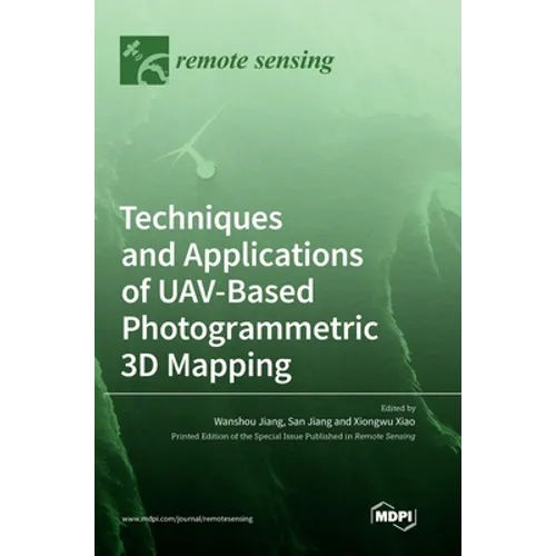 Techniques and Applications of UAV-Based Photogrammetric 3D Mapping