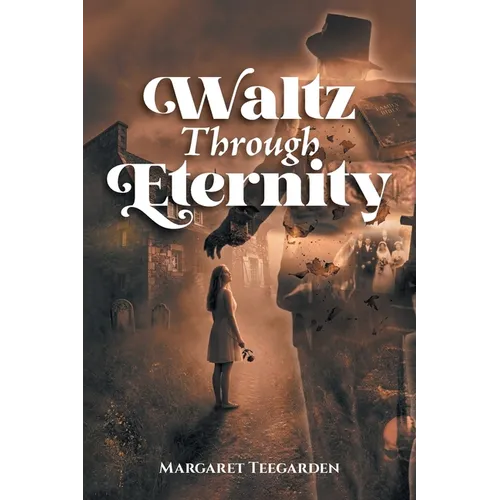 Waltz Through Eternity