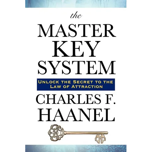 The Master Key System: Lessons in the Power of Thought and Personal Achievement