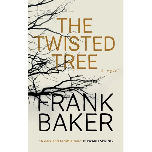 The Twisted Tree (Valancourt 20th Century Classics)