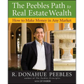 The Peebles Path to Real Estate Wealth