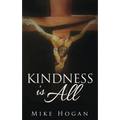 Kindness Is All