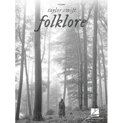 Taylor Swift Folklore: Easy Piano Songbook with Lyrics Beginner and Intermediate Sheet Music for Piano Players and Fans Simplified Arrangements for Pi