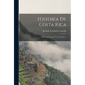Historia De Costa Rica: El Descubrimiento Y La Conquista...