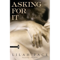 Asking for It