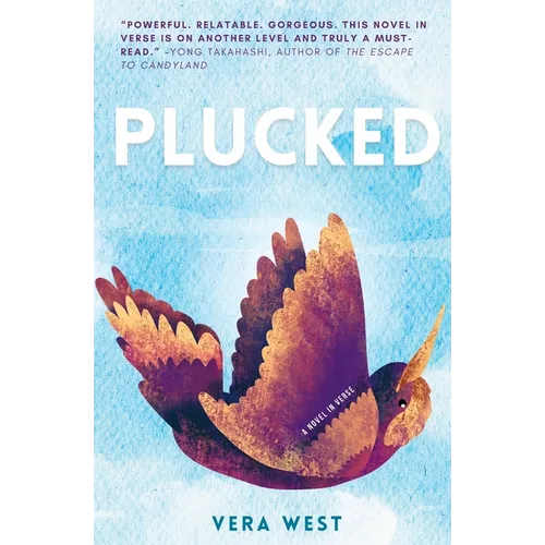 Plucked: Novel in Verse