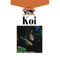 The Koi: An Owner's Guide to a Happy Healthy Fish