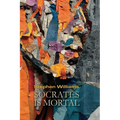 Socrates is Mortal