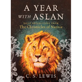 A Year with Aslan: Daily Reflections from the Chronicles of Narnia