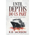 Until Depths Do Us Part