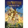 Ezra Whetstone and the Masters of Time - The Mark of Aion