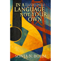 In a Language Not Your Own: Poems in English Shaped by an English-Portuguese Dialogue