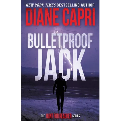 Bulletproof Jack: The Hunt for Jack Reacher Series