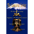 The Samurai Series: The Book of Five Rings, Hagakure - The Way of the Samurai & Bushido - The Soul of Japan