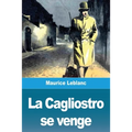 La Cagliostro se venge