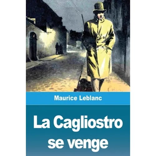 La Cagliostro se venge