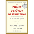 The Power of Creative Destruction: Economic Upheaval and the Wealth of Nations
