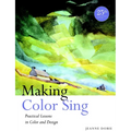 Making Color Sing: Practical Lessons in Color and Design