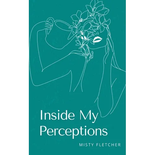 Inside My Perceptions
