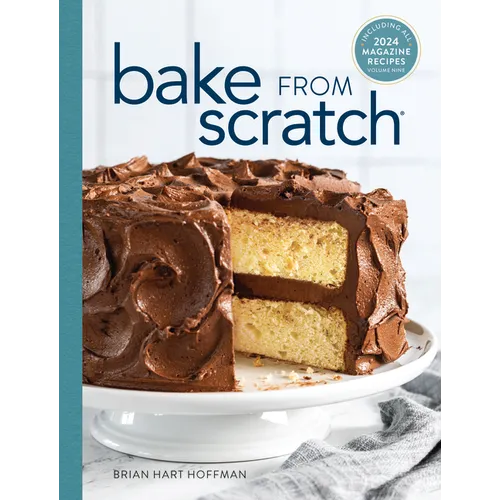 Bake from Scratch (Vol 9): Artisan Recipes for the Home Baker
