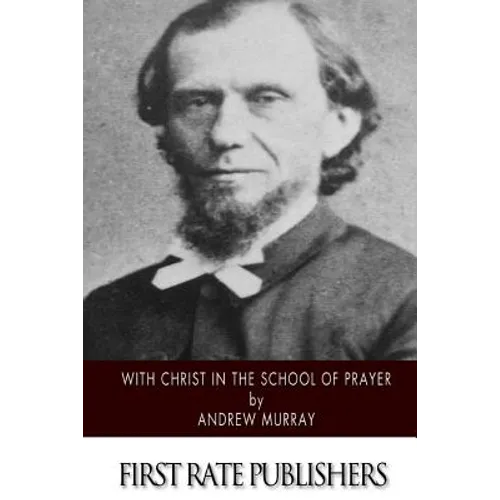 With Christ in the School of Prayer