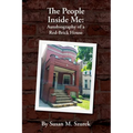 The People Inside Me: Autobiography of a Red-Brick House