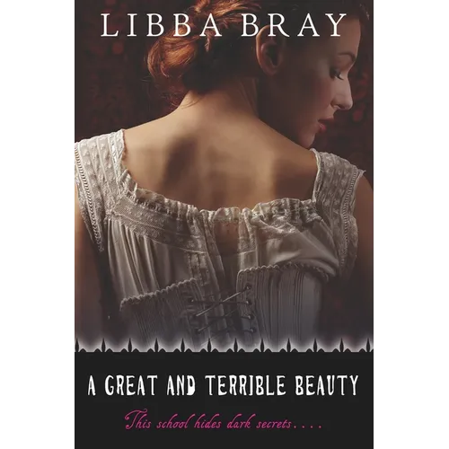 A Great and Terrible Beauty
