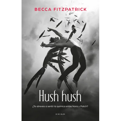 Hush Hush (Spanish Edition)
