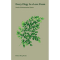 Every Elegy Is A Love Poem