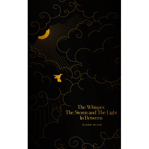 The Whisper, The Storm, and The Light In Between