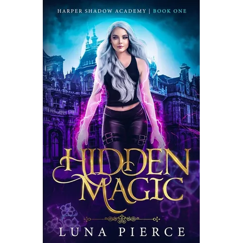 Hidden Magic: Harper Shadow Academy (Book One)