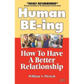 Human Be-Ing: How to Have a Creative Relationship Instead of a Power Struggle