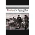 Death of a Bronx Cop