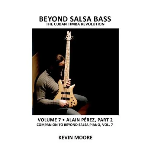 Beyond Salsa Bass: The Cuban Timba Revolution