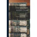 The Groton Avery Clan; Volume 1
