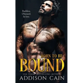 Born to be Bound