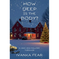 How Deep is the Body?: A Jake and Mallory Thriller