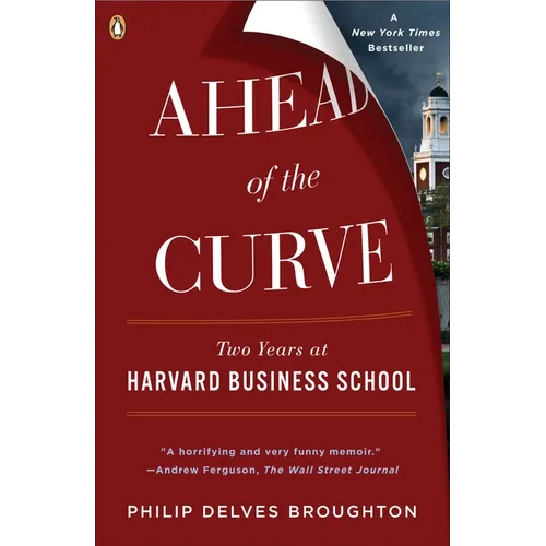 Ahead of the Curve: Two Years at Harvard Business School