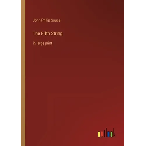 The Fifth String: in large print