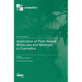Application of Plant-Based Molecules and Materials in Cosmetics