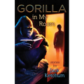 Gorilla In My Room