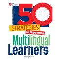 50 Strategies for Supporting Multilingual Learners