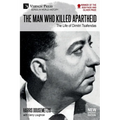 The Man who Killed Apartheid: The Life of Dimitri Tsafendas: New Updated Version (Color)