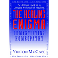 The Healing Enigma: Demystifying Homeopathy
