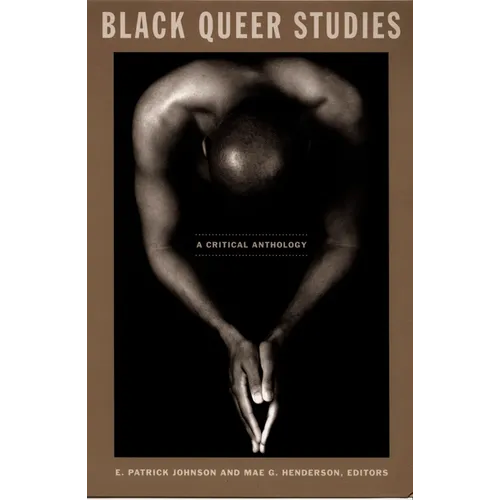 Black Queer Studies: A Critical Anthology