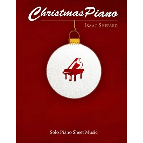 Christmas Piano - Solo Piano Sheet Music